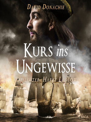 cover image of Kurs ins Ungewisse (Freibeuter Harry Ludlow, Band 3)